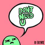 Don't Need U专辑