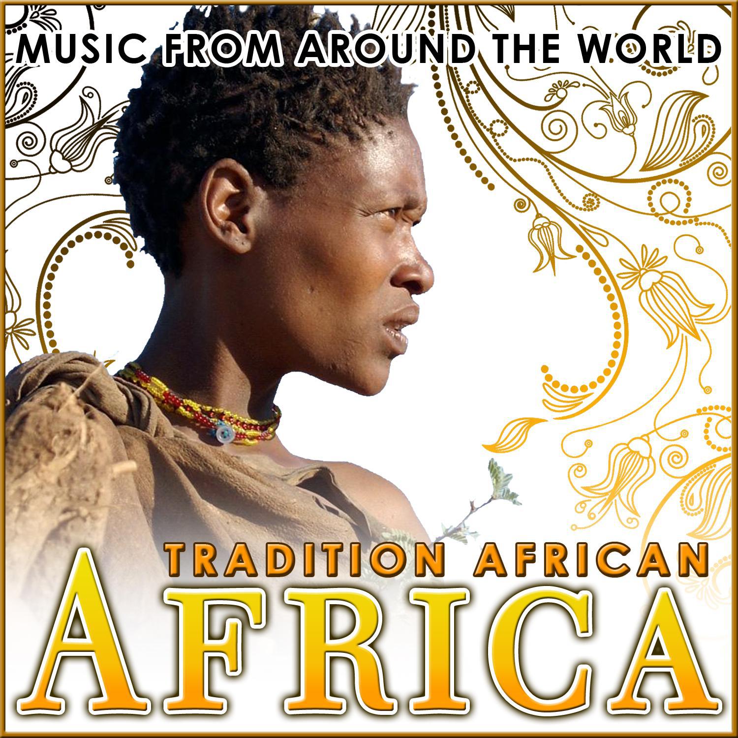 Africa. African Tradition. Music from Around the World专辑