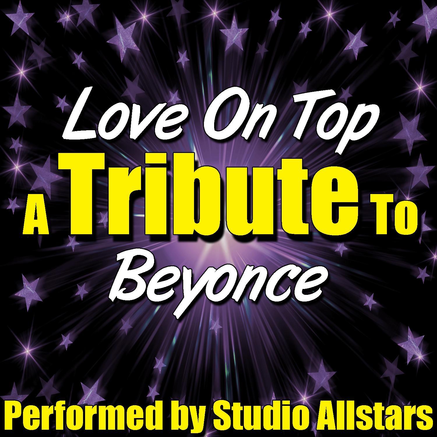 Love On Top (A Tribute To Beyoncé) - Single