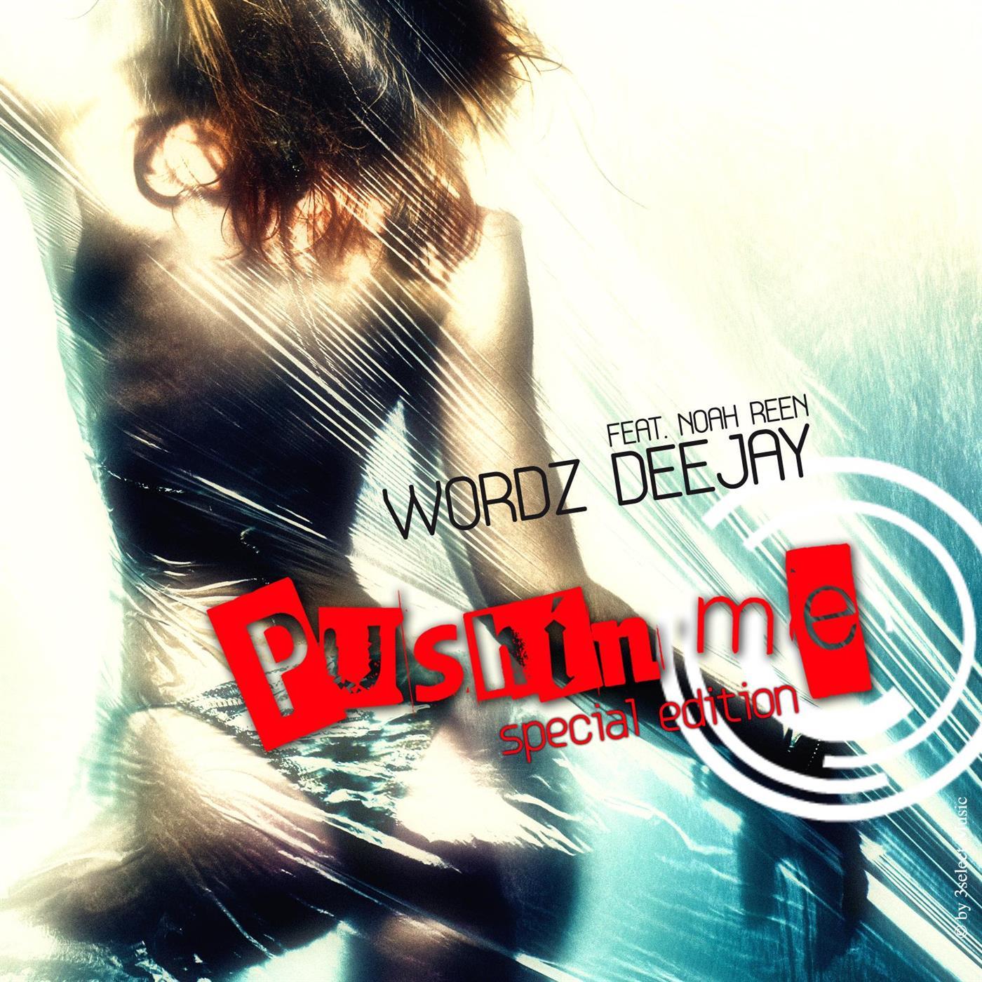 Pushin me Special Edition