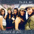 A Touch of Silk