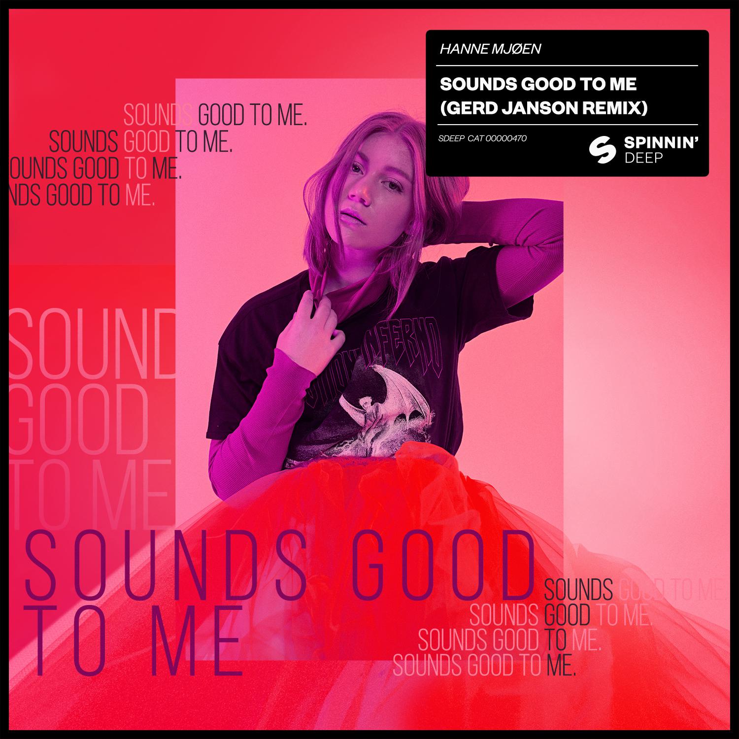 Sounds Good To Me (Gerd Janson Remix)专辑