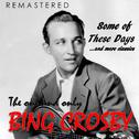 The One and Only Bing Crosby (Remastered)专辑