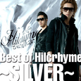 Best of Hilcrhyme ~SILVER~