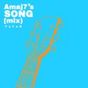 Amaj7's SONG(mix)专辑