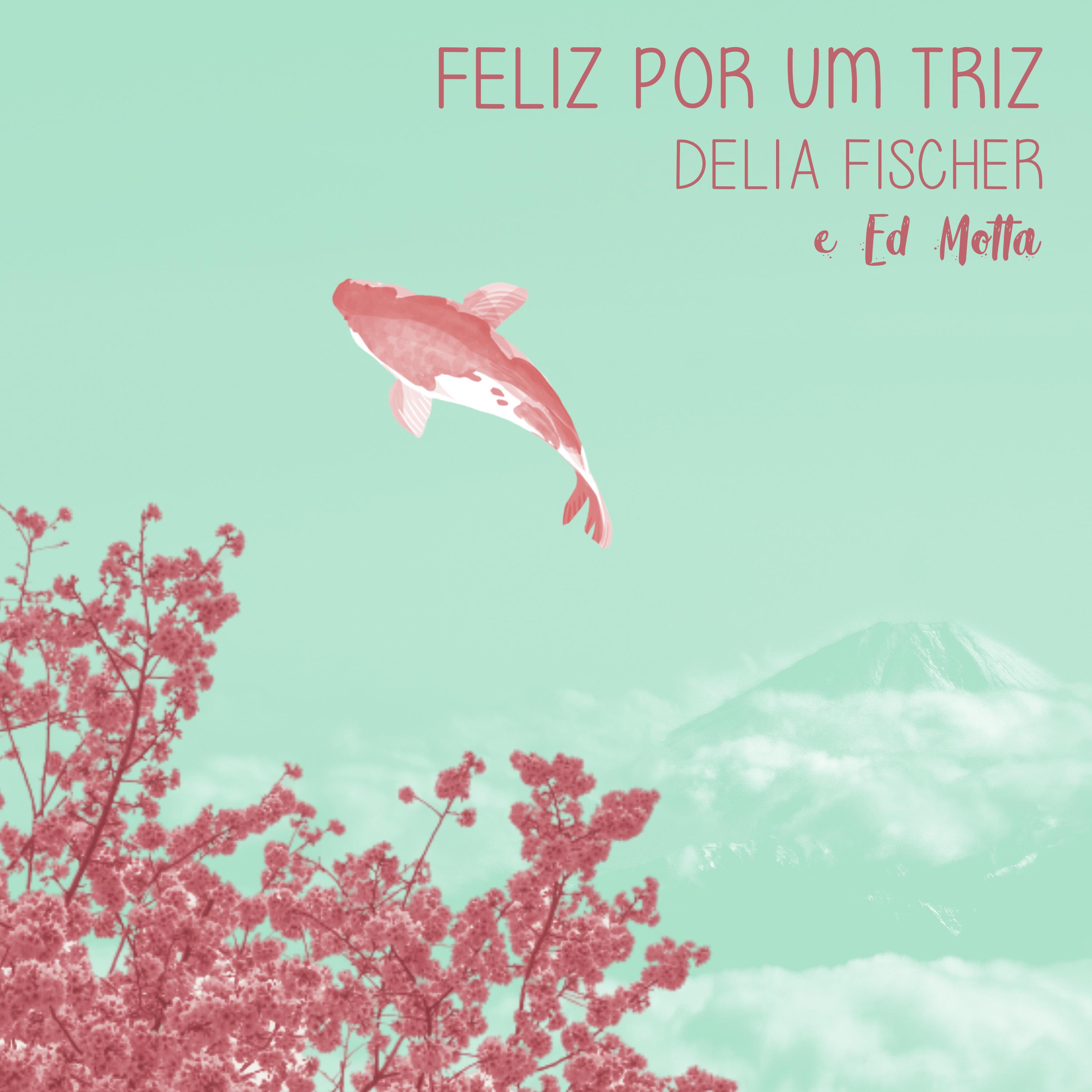 FELIZ POR UM TRIZ