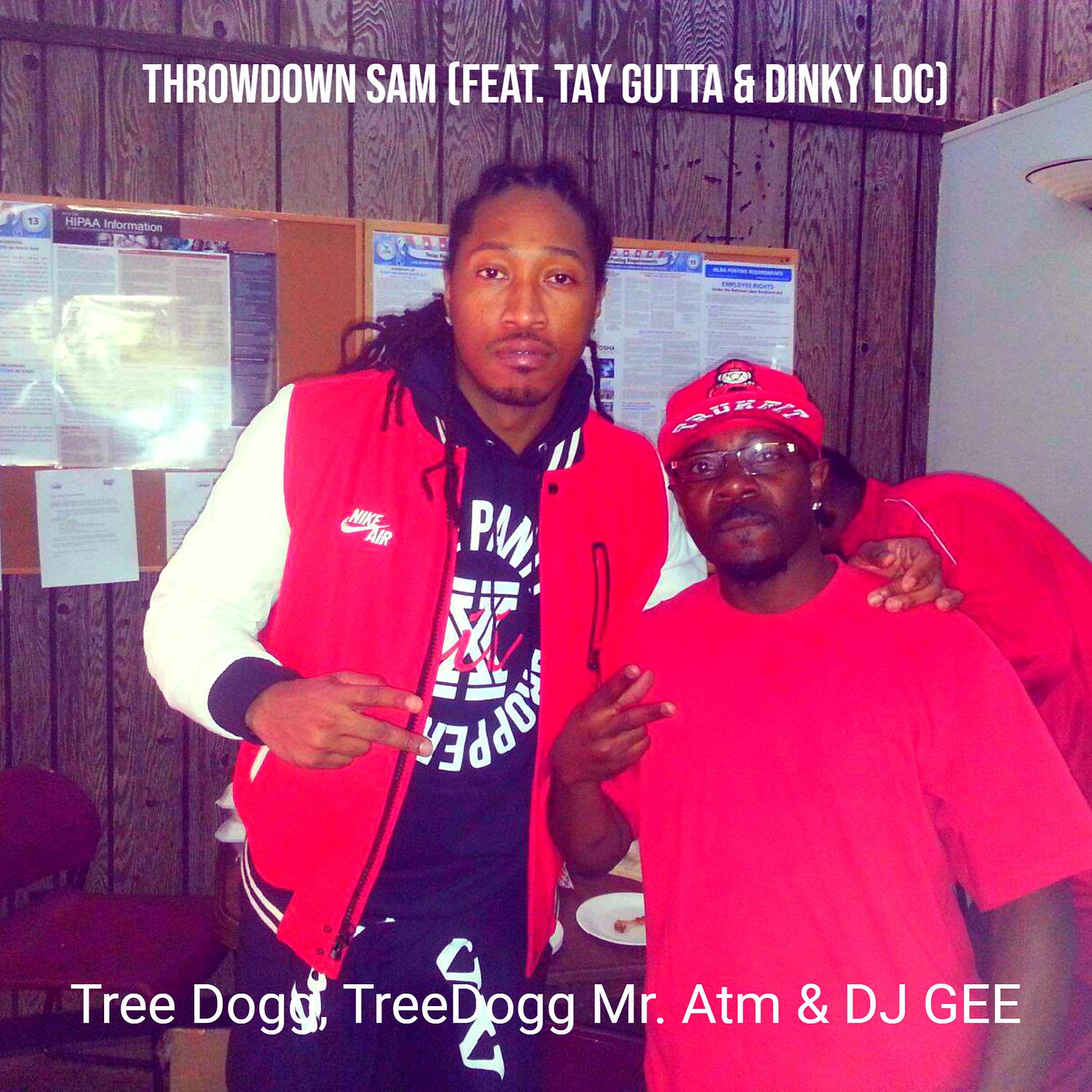 Tree Dogg - Throwdown Sam