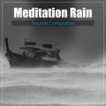 18 Meditation Rain Sounds Compilation - Perfect Sounds of Nature