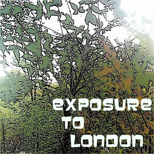 Exposure to London