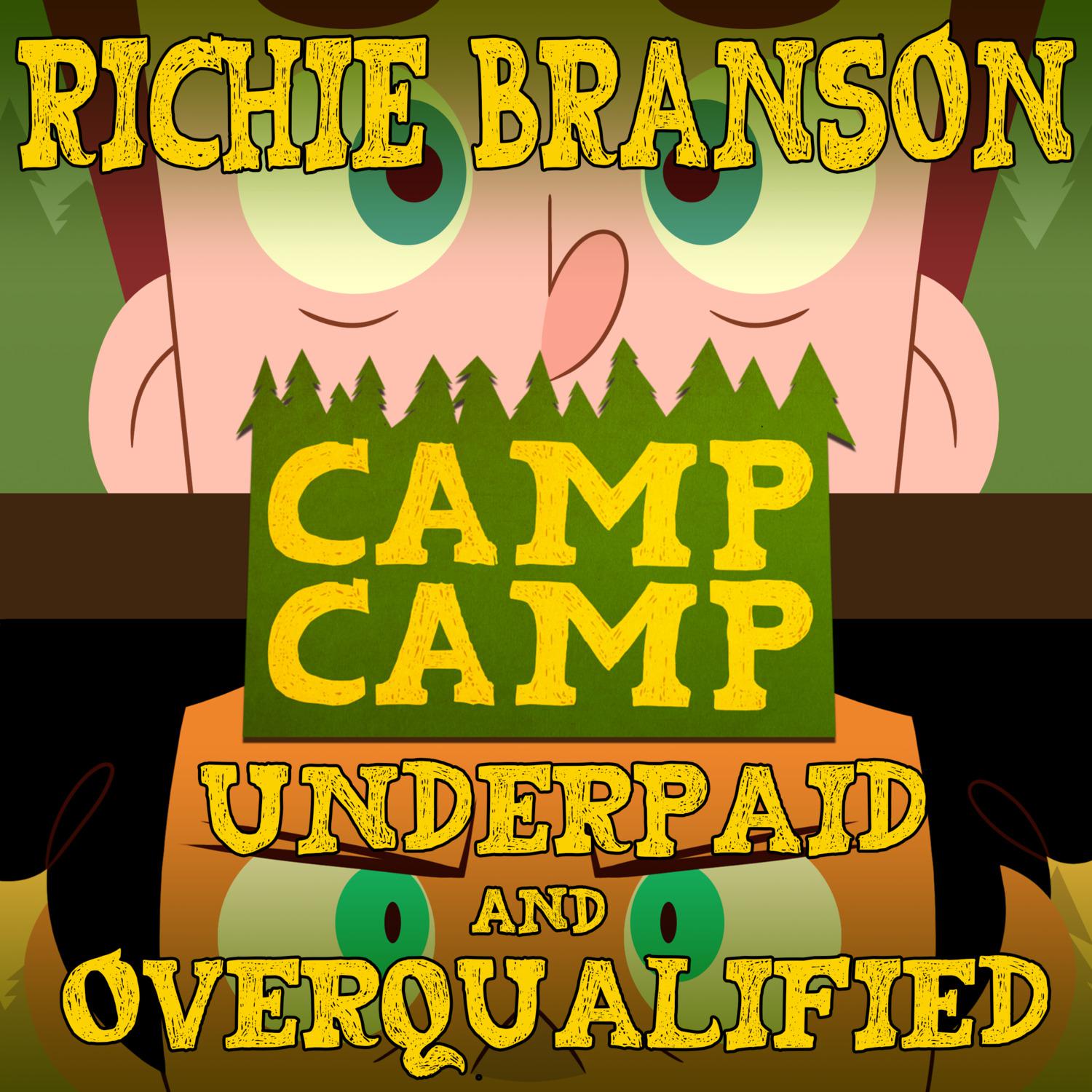 Richie Branson - Underpaid and Overqualified (From 