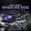 Hado - When We Ride (feat. Frank G)