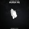 Murda Me专辑