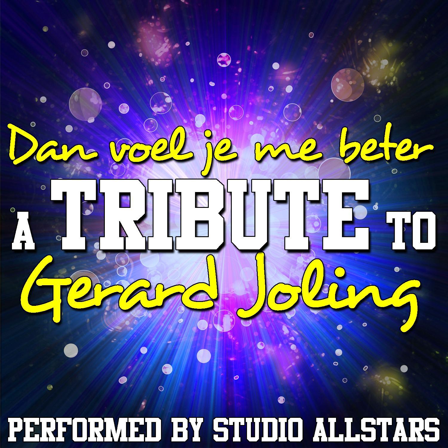 Dan voel je me beter (A Tribute to Gerard Joling) - Single专辑