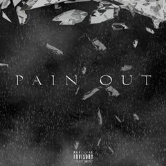 PAIN OUT