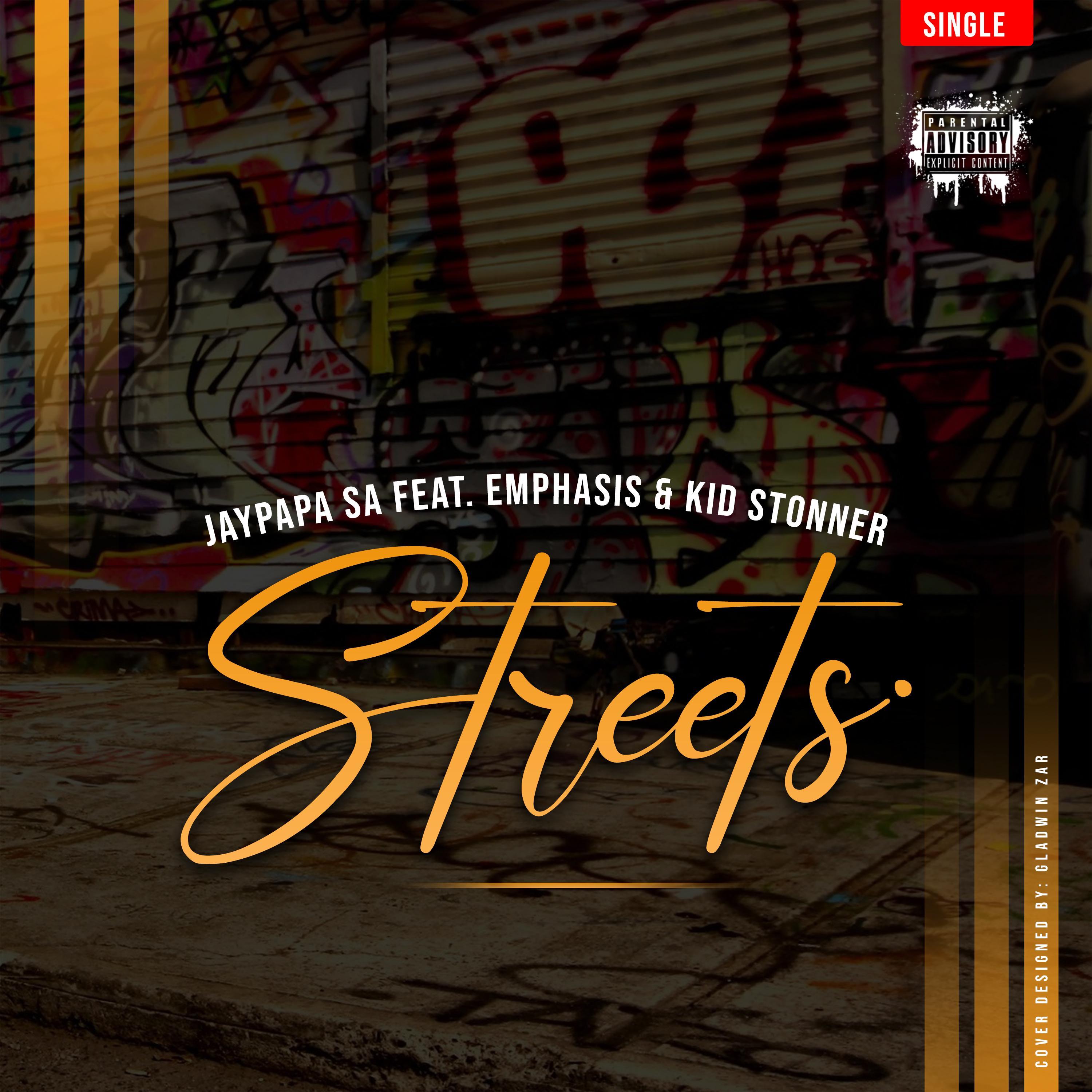 Streets (feat. Emphasis & Kid Stonner)