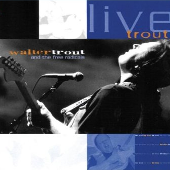 Live Trout: Recorded at the Tampa Blues Fest March 2000