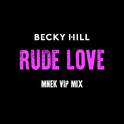 Rude Love (MNEK VIP Mix)专辑