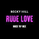 Rude Love (MNEK VIP Mix)专辑