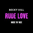 Rude Love (MNEK VIP Mix)