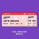 Let's Escape (Kid Arkade Remix)专辑
