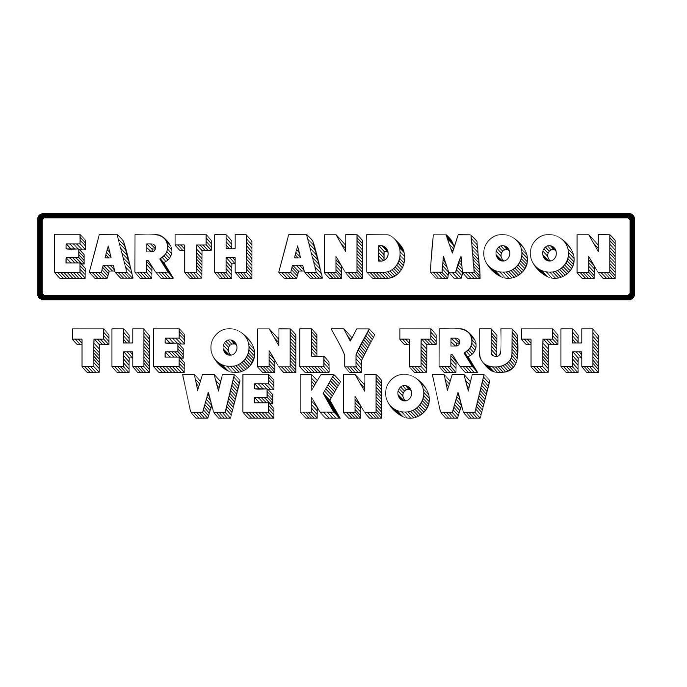 The Only Truth We Know