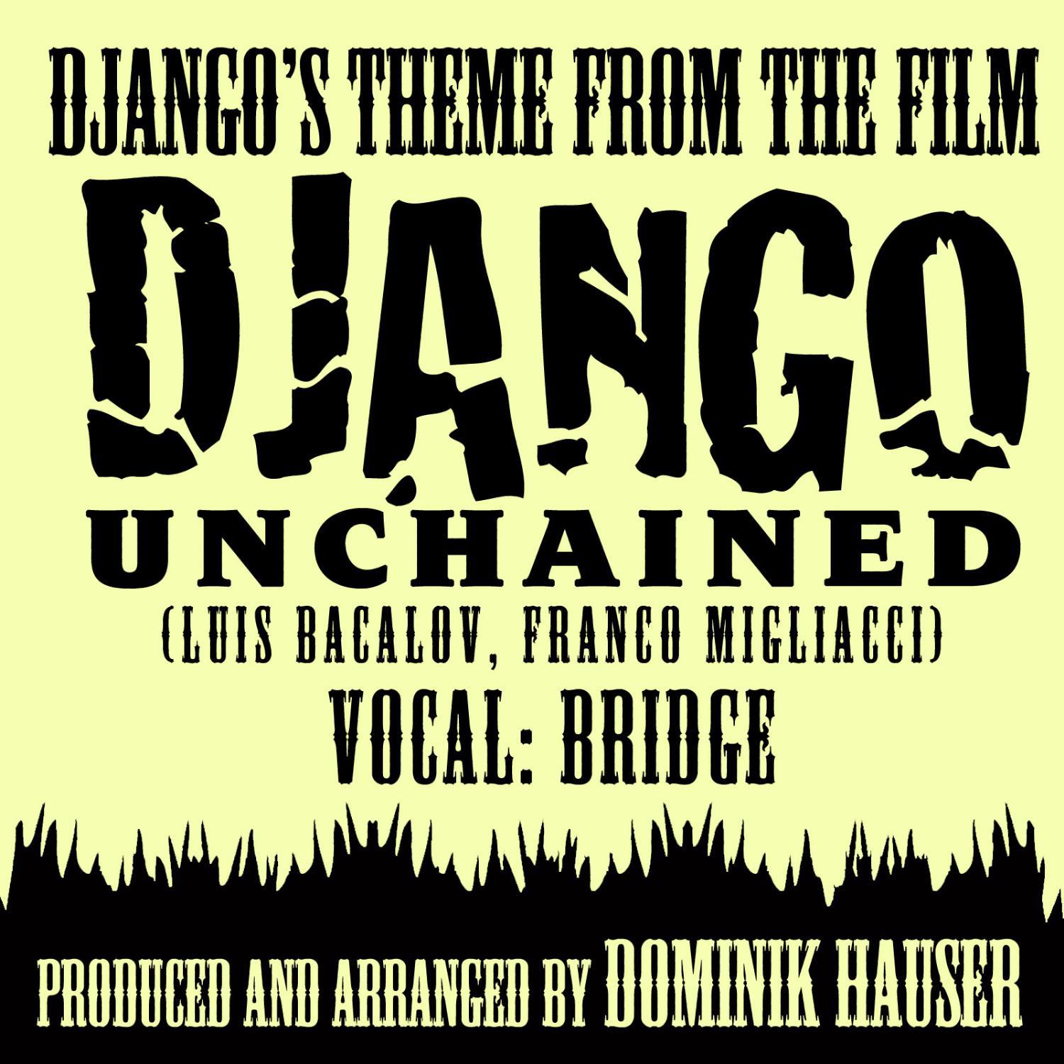 Django's Theme - Vocal Bridge (From the Film "Django Unchained") (Ringtone Tribute)专辑