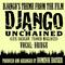 Django's Theme - Vocal Bridge (From the Film "Django Unchained") (Ringtone Tribute)专辑