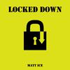 Matt Ice - Locked Down