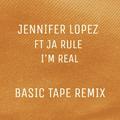 I'm Real (Basic Tape Remix)