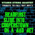 Vitamin String Quartet Performs Fall Out Boy's Headfirst Slide into Cooperstown on a Bad Bet专辑
