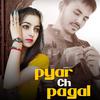 Anky - Pyar Ch Pagal (feat. Meenu Dharnia)