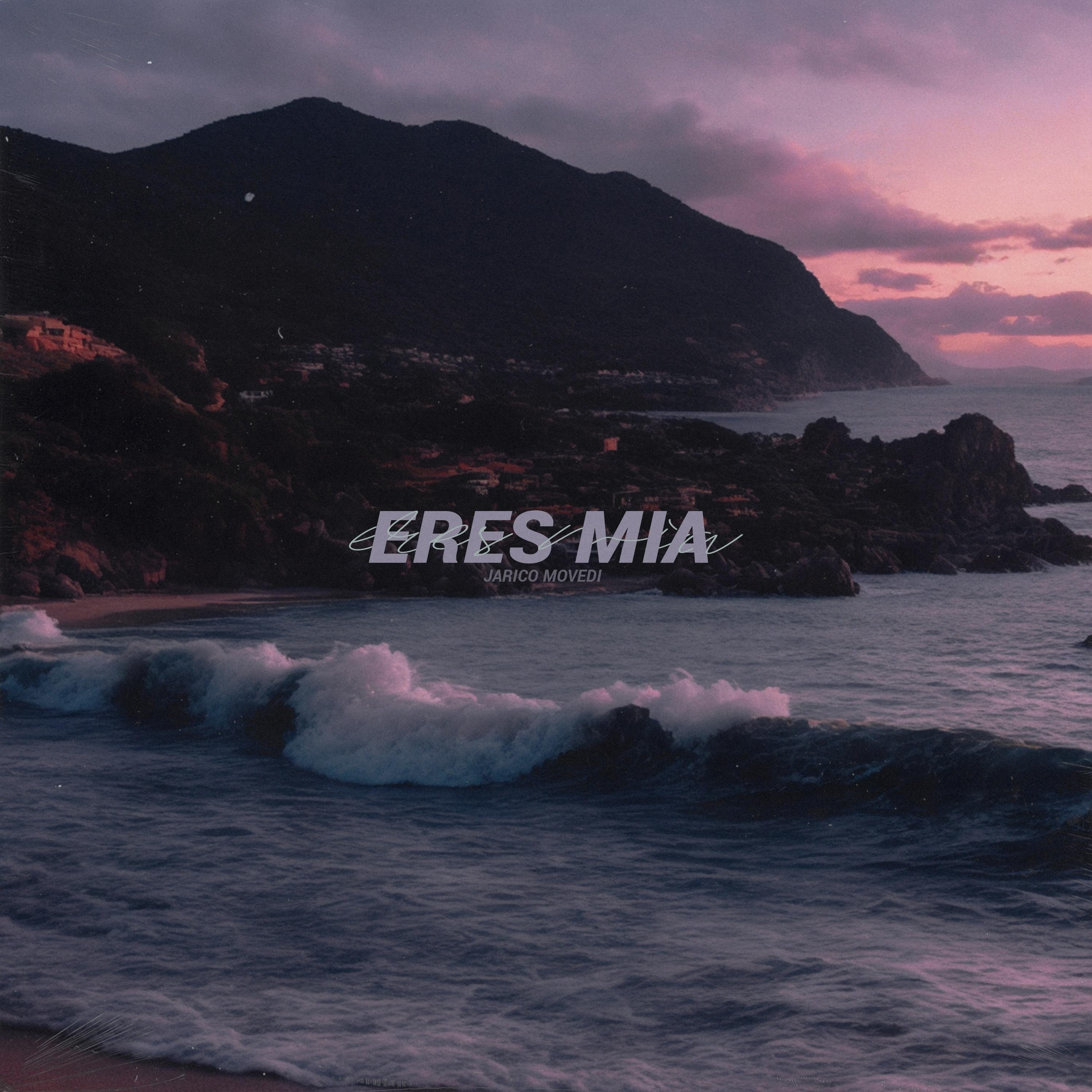 Eres Mia