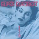 SUPER EUROBEAT VOL.32 EXTENDED VERSION专辑