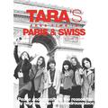 TARA's Free Time In Paris And Swiss