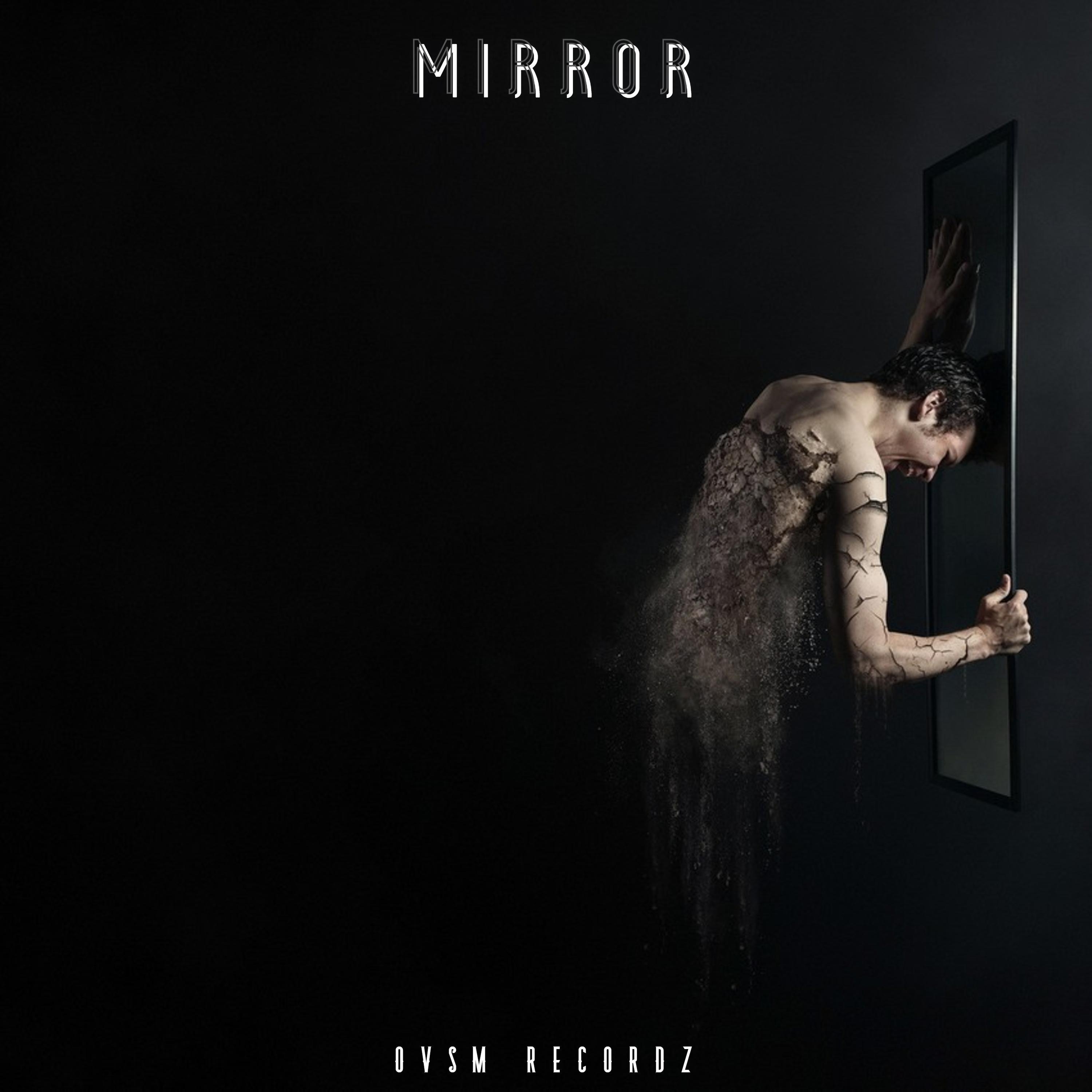 Mirror (feat. DMN & El dodo)