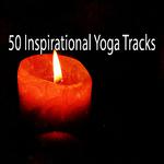 50 Inspirational Yoga Tracks专辑