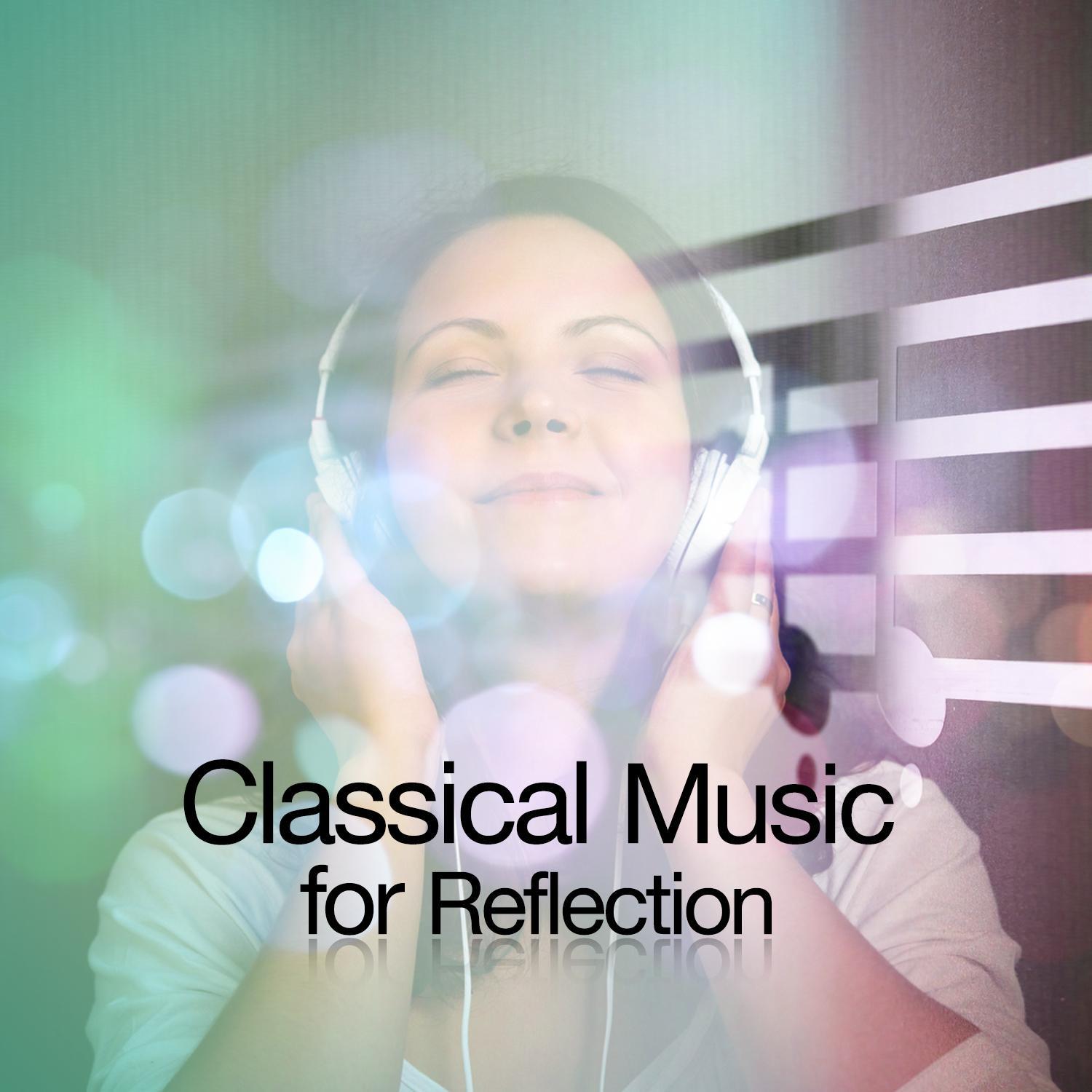 Classical Music for Reflection专辑