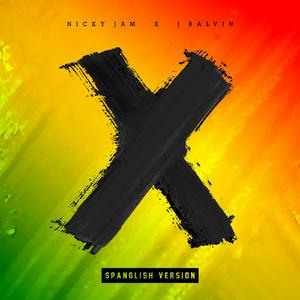 X (Equis) - Nicky Jam x J Balvin (karaoke) 带和声伴奏 （升8半音）