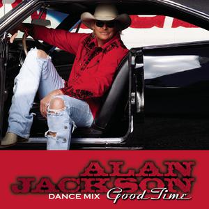 Good Time - Alan Jackson (karaoke) 带和声伴奏