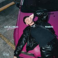 LUV ALLERGIC RELOADED