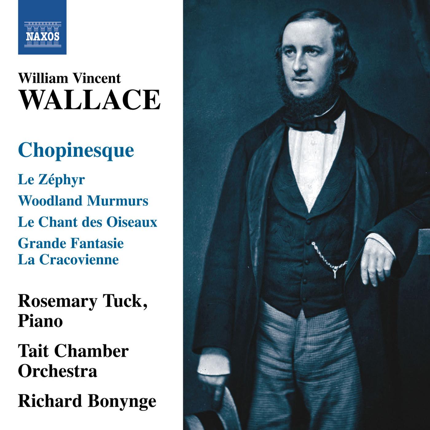 WALLACE, W.V.: Chopinesque (Tuck, Bonynge)