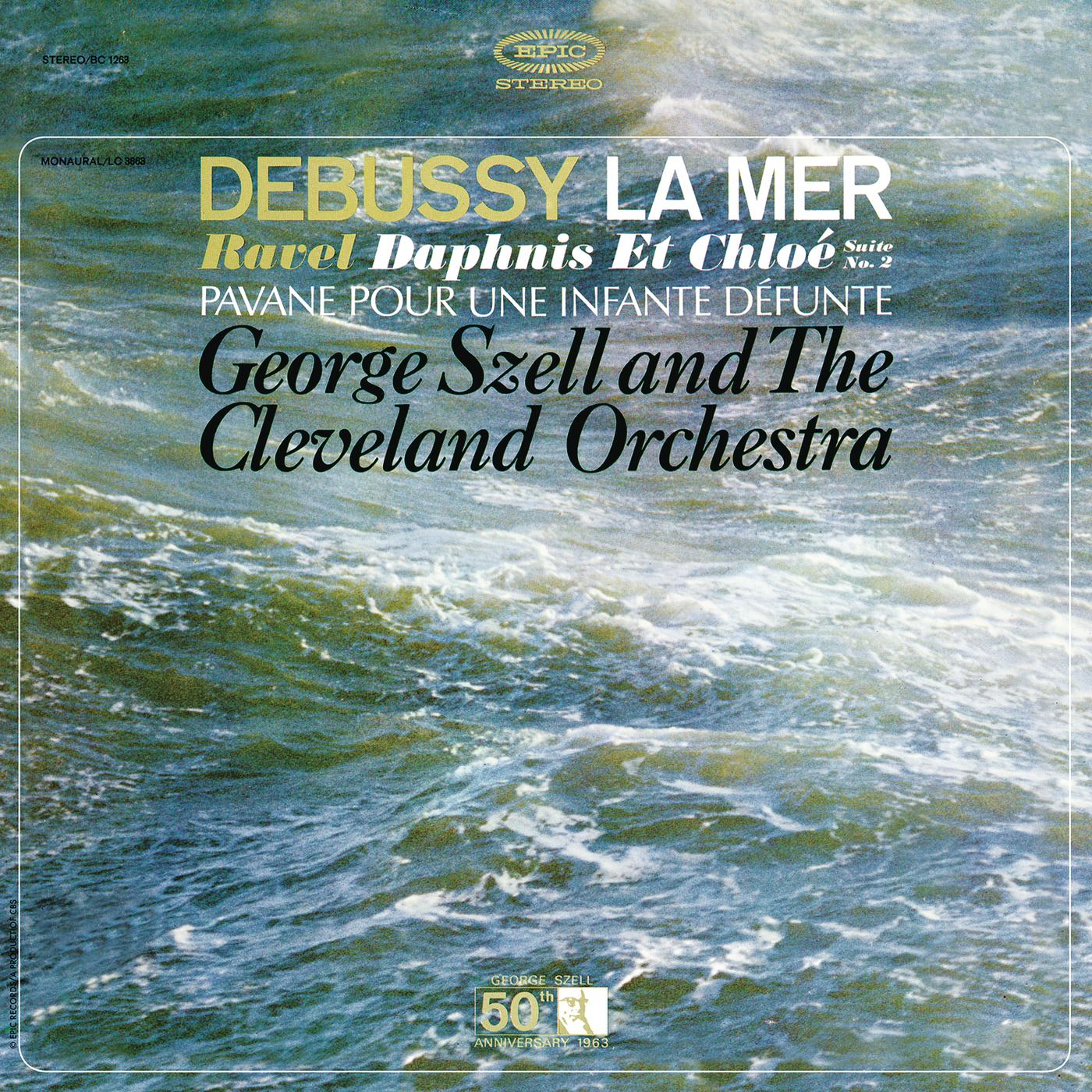 Debussy: La mer - Ravel: Daphnis et Chloé & Pavane pour une infante défunte (Remastered)