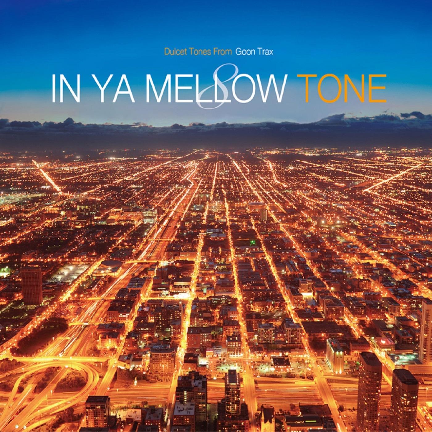 In Ya Mellow Tone 8