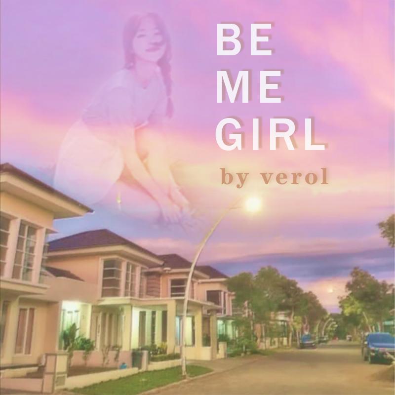 BE MY GIRL