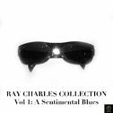 Ray Charles Collection, Vol. 1: A Sentimental Blues专辑