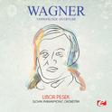 Wagner: Tannhäuser: Overture (Digitally Remastered)专辑