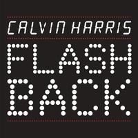 Calvin Harris-Flashback