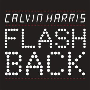 Flashback - Calvin Harris (HT Instrumental) 无和声伴奏