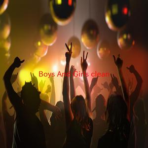 Boys And Girls (karaoke) （原版立体声带和声）