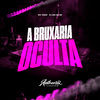 DJ BN DA ZO - A Bruxaria Oculta